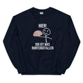 Hier! Dir ist was runtergefallen - Sweatshirt