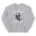 Hab mich Röntgen lassen. Alles OK! - Sweatshirt