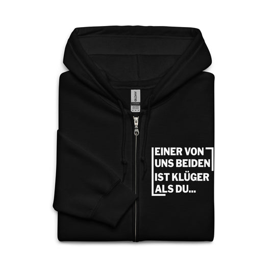 Einer von uns beiden ist klüger als du - Zip Hoodie