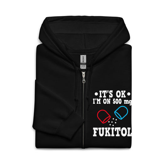 It's okay. I'm on 500mg Fukitol - Zip Hoodie