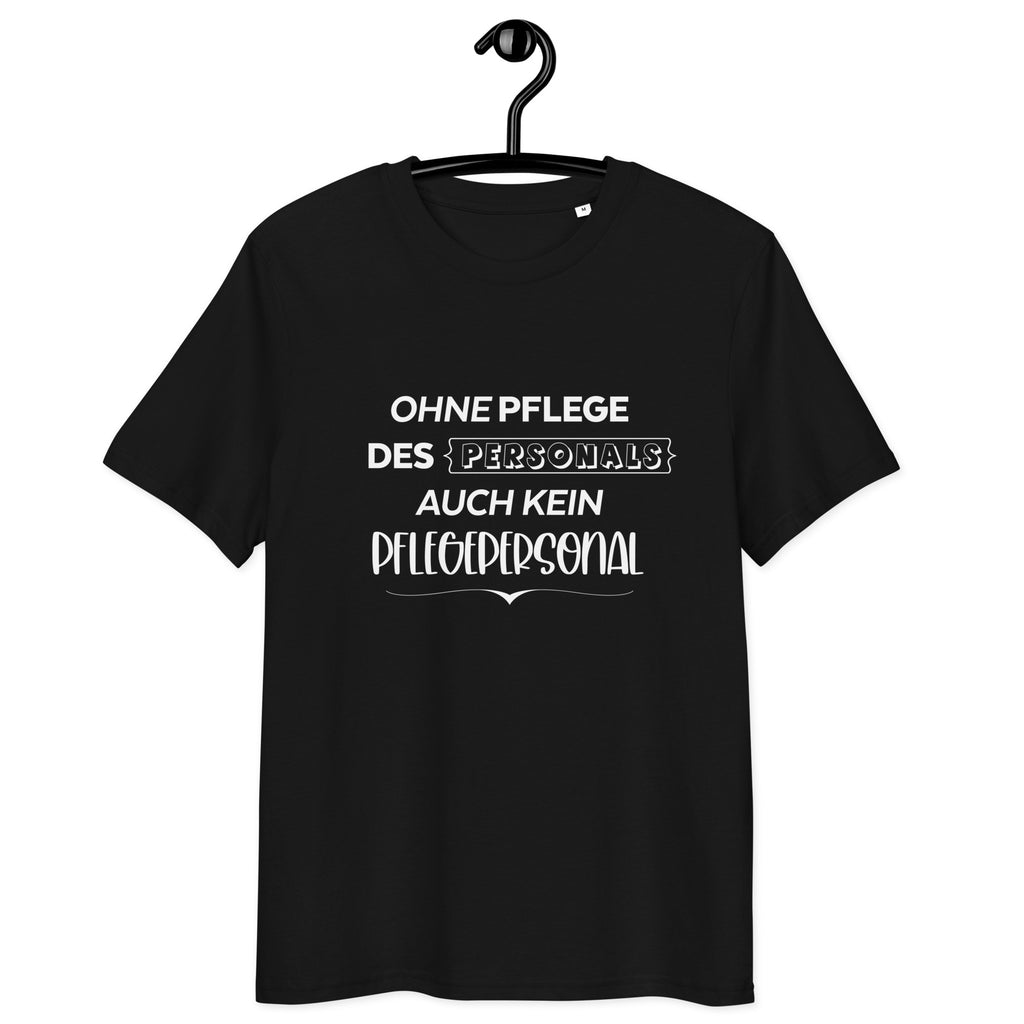 Ohne Pflege des Personals, auch kein Pflegepersonal - Oversize Tshirt - 100% organische Baumwolle