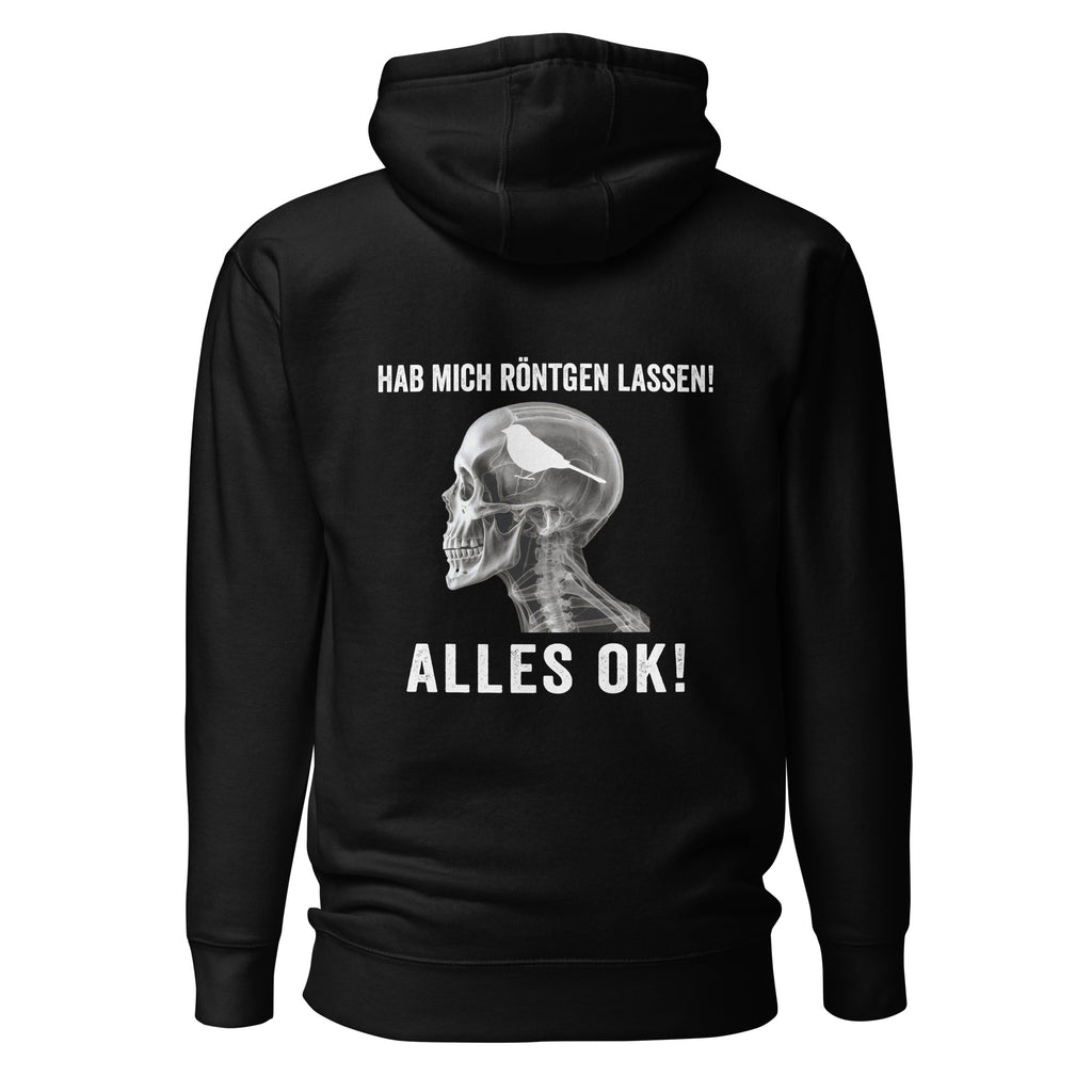 Habe mich Röntgen lassen. Alles OK! - Rückendruck Premium Hoodie
