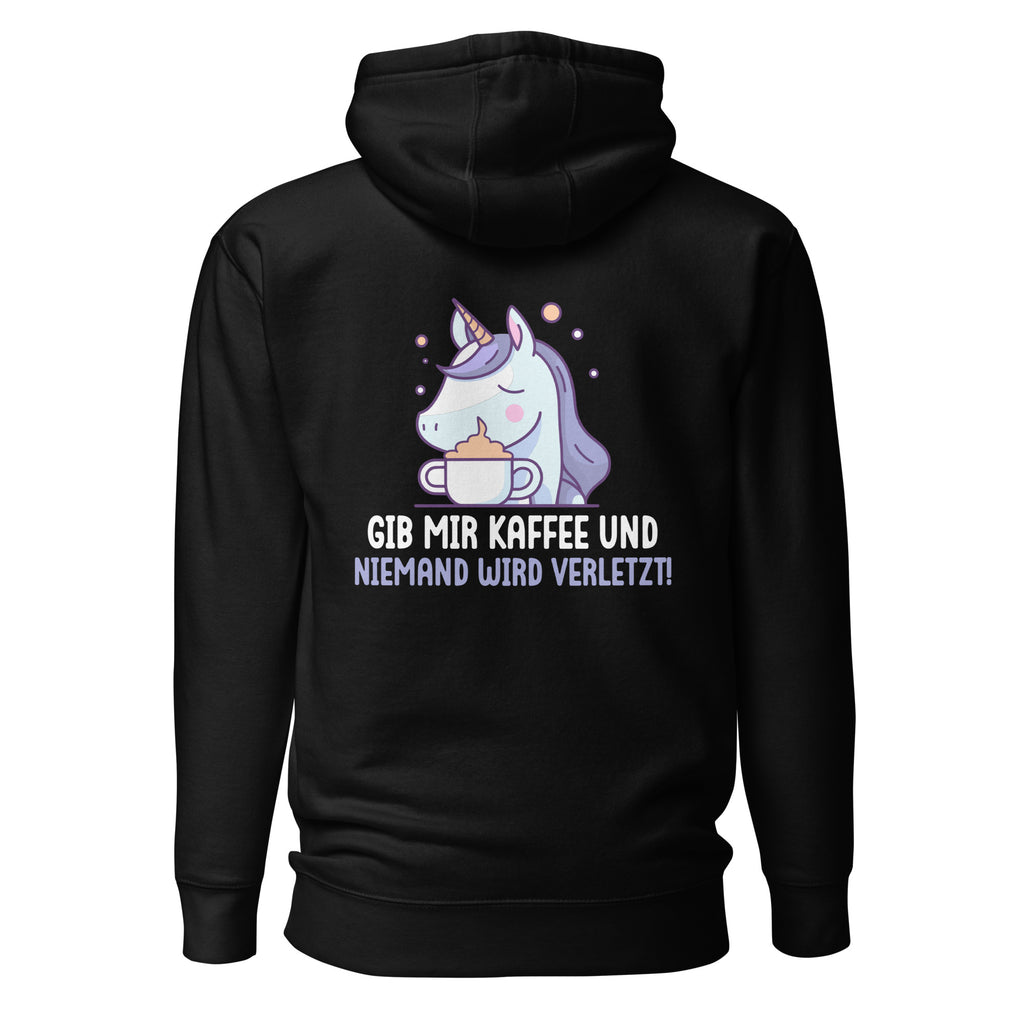 Gib mir Kaffee und niemand wird verletzt - Rückendruck Premium Hoodie