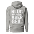 Klug war's nicht, aber geil! - Rückendruck Premium Hoodie