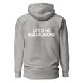 Life is no sugarlicking - Rückendruck Premium Hoodie