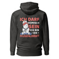 Ich darf komisch sein. Ich bin die Pflegerfachkraft - Rückendruck Premium Hoodie