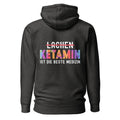 Ketamin ist die beste Medizin - Rückendruck Premium Hoodie