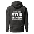 Ich bin nicht stur, sondern Meinungsstabil - Rückendruck Premium Hoodie