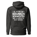 Ja, ich bein eine Krankenschwester. Nein, ich möchte es nicht ansehen - Rückendruck Premium Hoodie