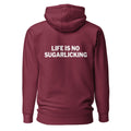 Life is no sugarlicking - Rückendruck Premium Hoodie