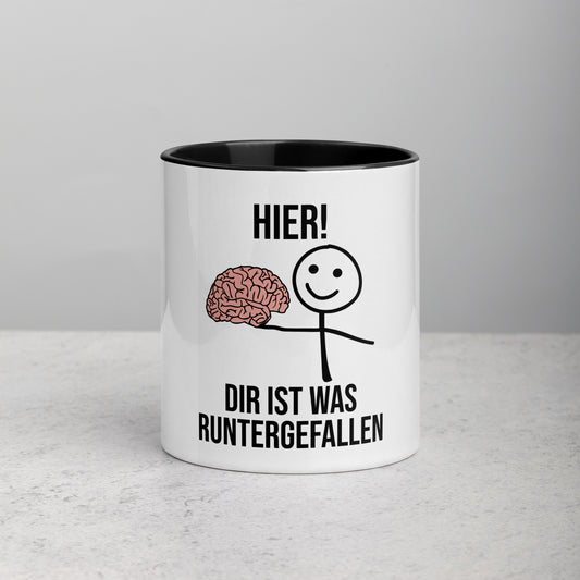 Hier! Dir ist was runtergefallen - Color Tasse