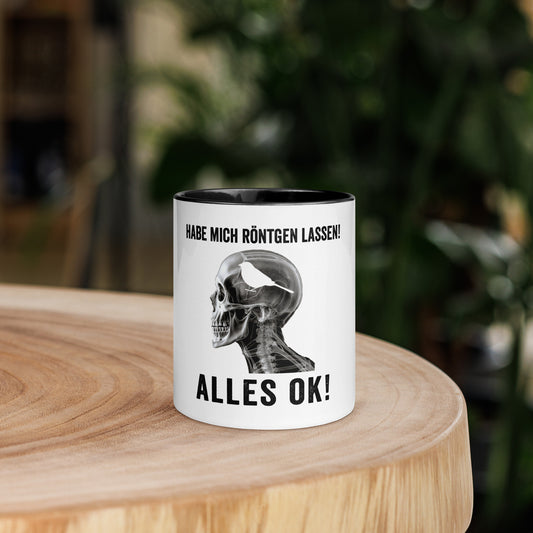 Hab mich röntgen lassen. Alles OK! - Color Tasse