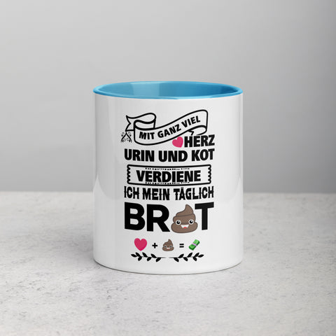 Mit ganz viel Herz, Urin und Kot verdien' ich mir mein täglich Brot - Color Tasse