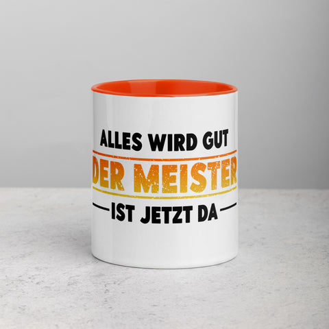 Alles wird gut. Der Meister ist jetzt da - Color Tasse