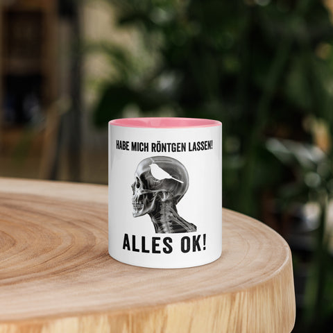 Hab mich röntgen lassen. Alles OK! - Color Tasse