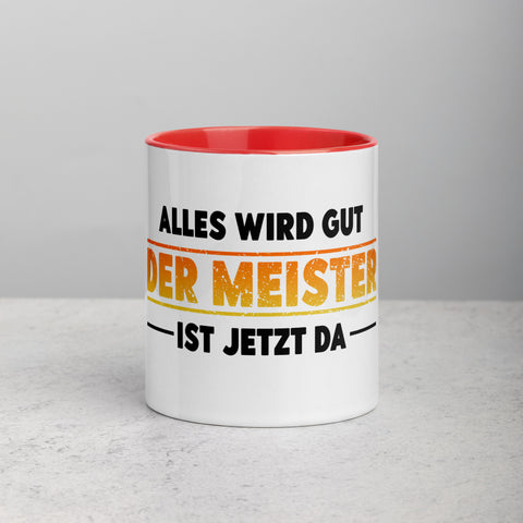 Alles wird gut. Der Meister ist jetzt da - Color Tasse