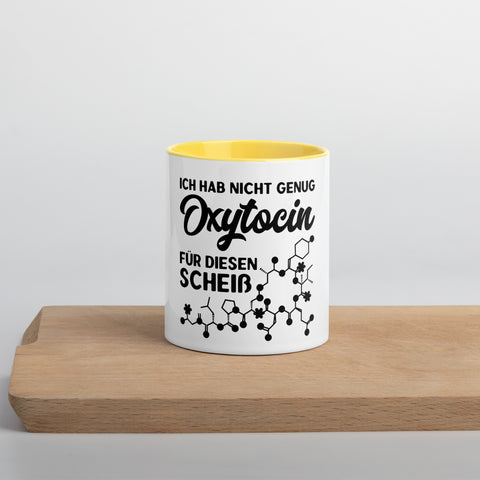 Ich hab nicht genug Oxytocin für diesen Scheiß - Color Tasse