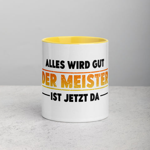 Alles wird gut. Der Meister ist jetzt da - Color Tasse